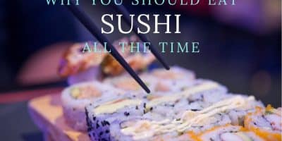 Simple Reasons Why You Should Definitely Go Eat Sushi Simple Reasons Why You Should Definitely Go Eat Sushi