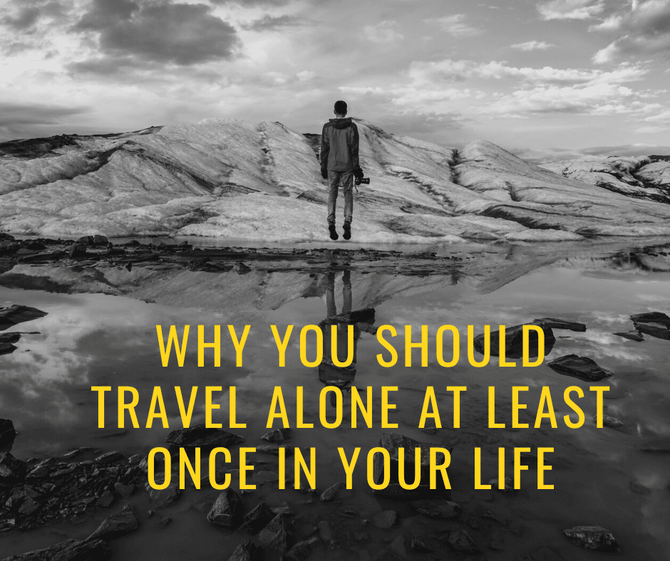 Why You Should Travel Alone At Least Once In your Life Champagne